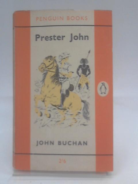 Prester John (Penguin Books. no. 1138.) By John Buchan