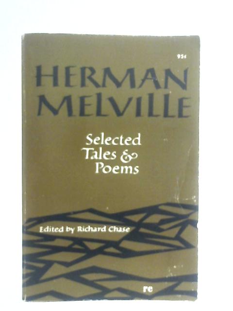 Herman Melville, Selected Tales And Poems By Herman Melville