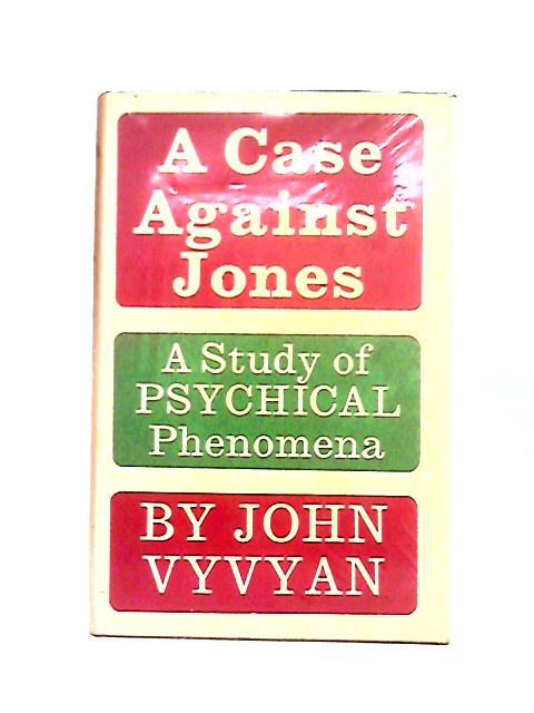 Case Against Jones By John Vyvyan