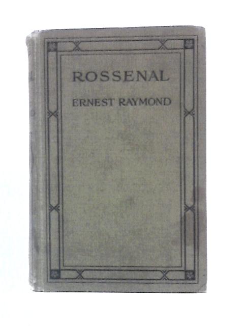 Rossenal By Ernest Raymond