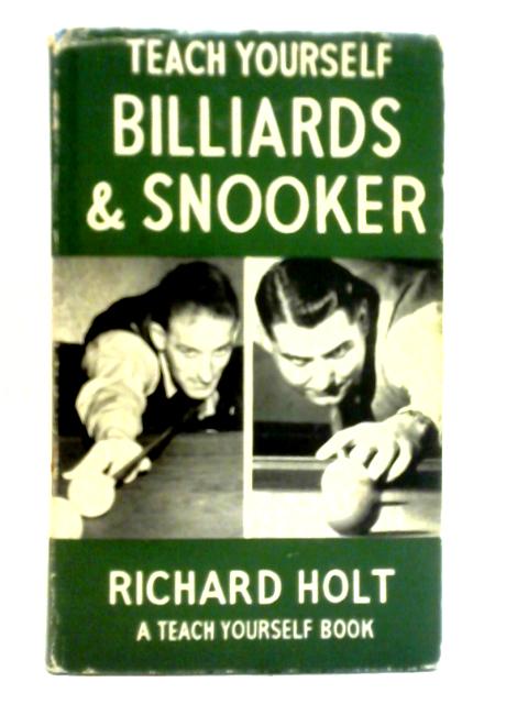 Teach Yourself - Billiards & Snooker By Richard Holt