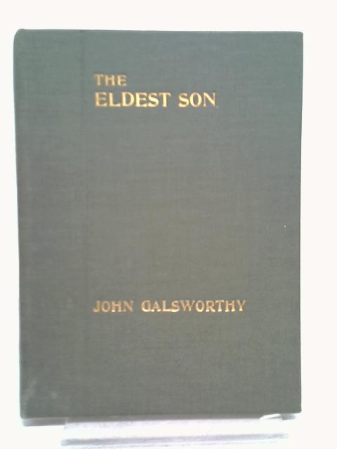 The Eldest Son von Galsworthy, J