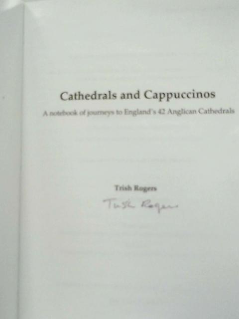 Cathedrals and Cappuccinos By Trish Rogers