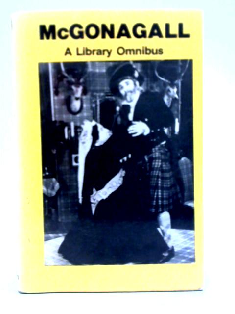 Mcgonagall: A Library Omnibus By William McGonagall