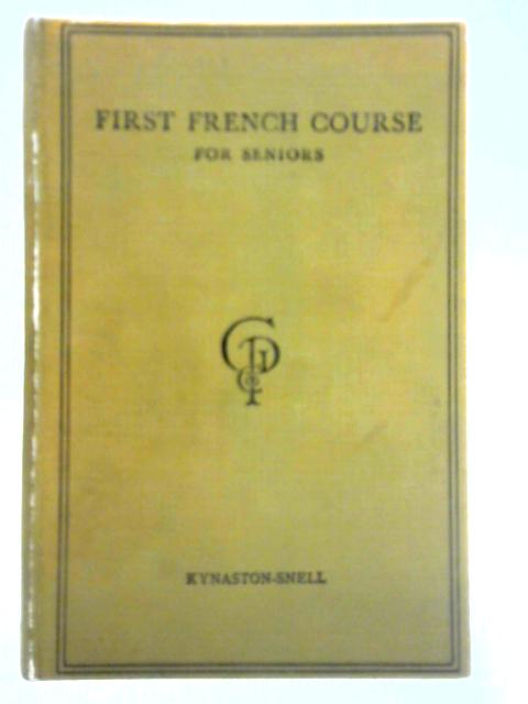 First French Course for Seniors par Harold F. Kynaston-Snell