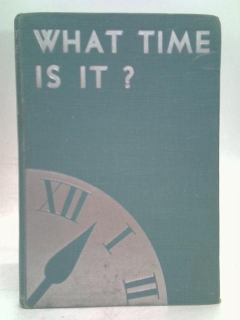 What Time Is It? The Story of Clocks By Ilin, M.