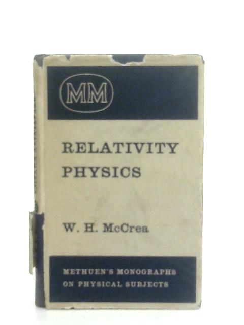 Relativity Physics By W. H. McCrea