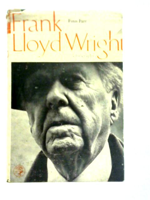 Frank Lloyd Wright von Finis Farr