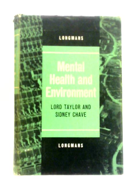 Mental Health and Environment von Lord Taylor & S.Chave