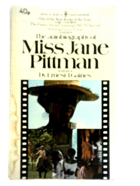 The Autobiography of Miss Jane Pittman By Ernest J. Gaines