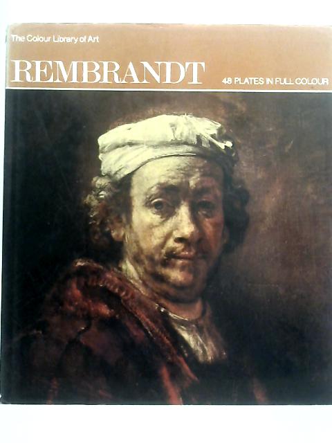 Rembrandt (Colour library of art) von Trewin Copplestone