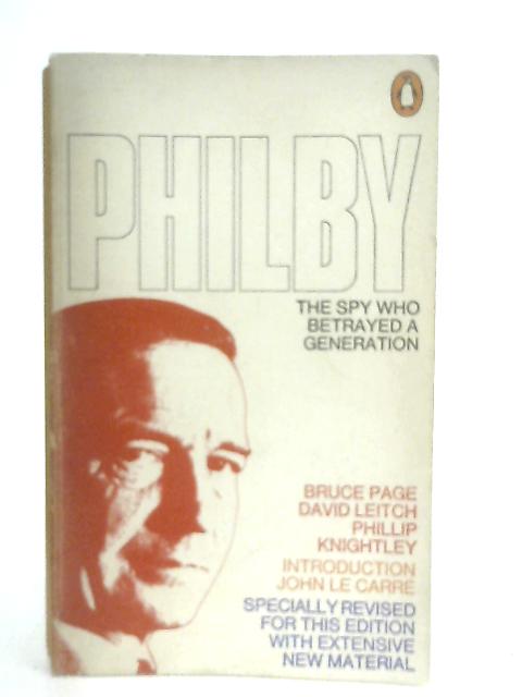 Philby - The Spy Who Betrayed A Nation von Bruce Page et al