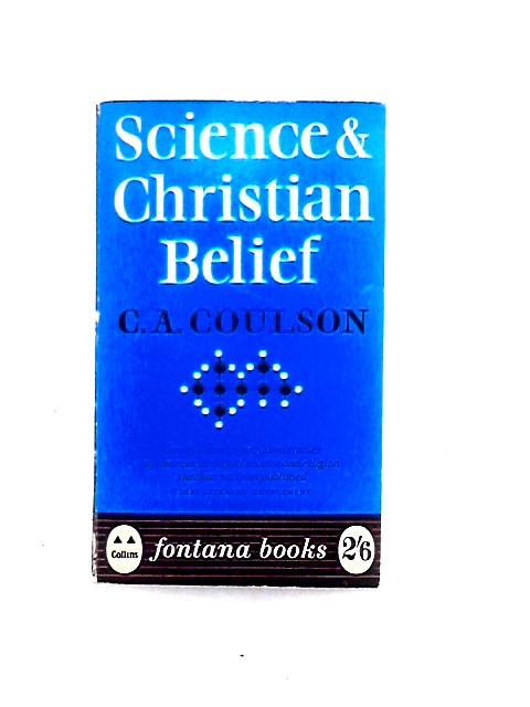 Science and Christian Belief von C. A. Coulson