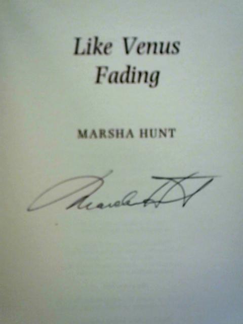 Like Venus Fading By Marsha Hunt