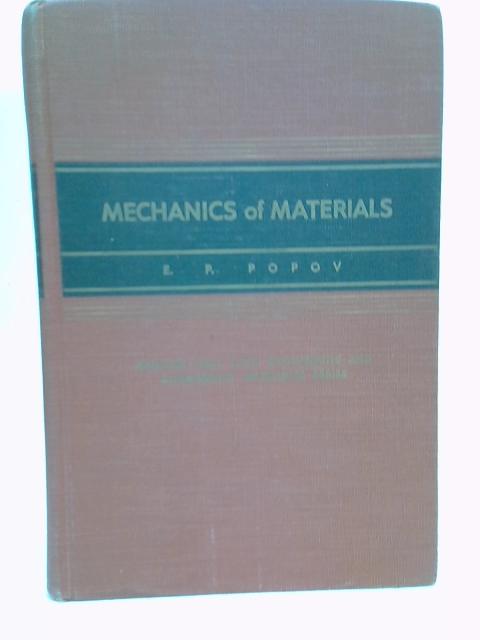 Mechanics of Materials By Popov, E.P.