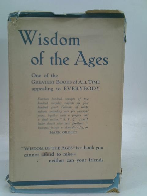 Wisdom of the Ages von Mark Gilbert