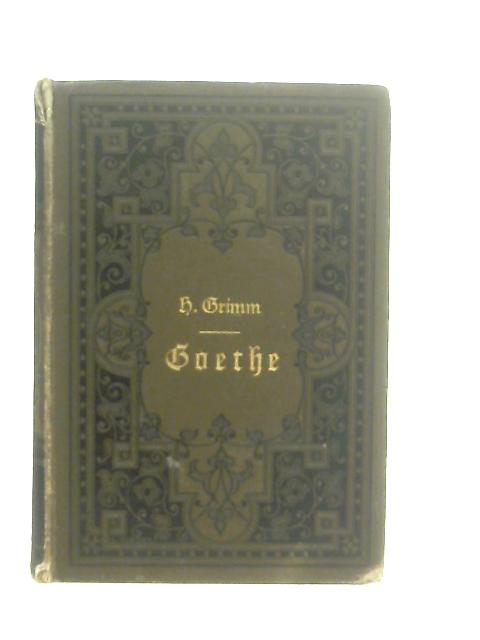 Goethe By Herman Grimm