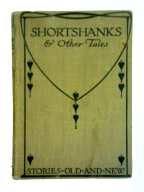 Short-shanks and Other Tales From the Norse By Unstated