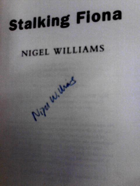 Stalking Fiona By Nigel Williams