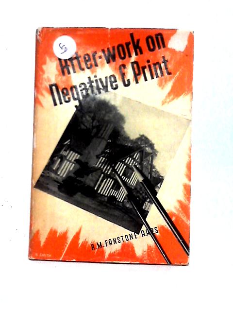 After Work on Negative and Print von R. M. Fanstone