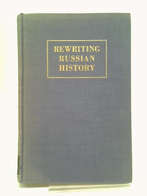 Rewriting Russian History von C. E. Black (ed.)