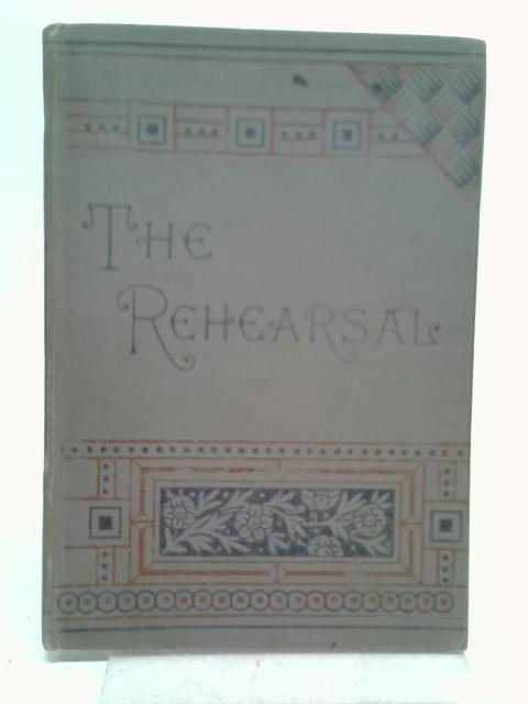 The Rehearsal And Other Stories Of Musicians And Singers By Stated