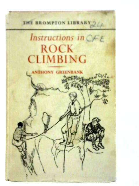 Instructions in Rock Climbing par Anthony Greenbank