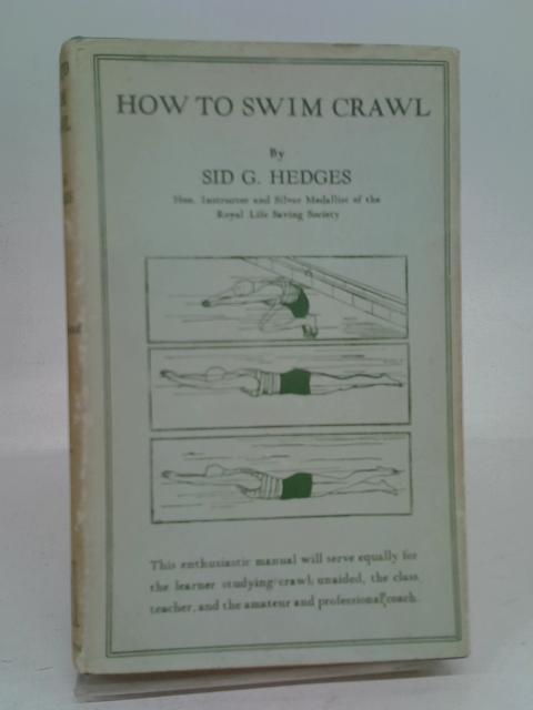 How to swim Crawl von Sid G. HEDGES