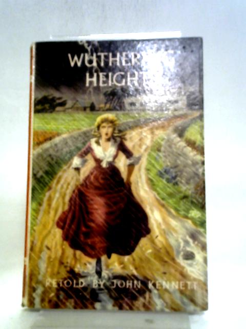 Wuthering Heights von Emily Bronte  John Kennett