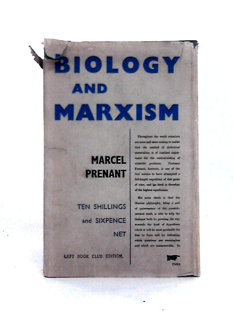 Biology And Marxism By Marcel Prenant