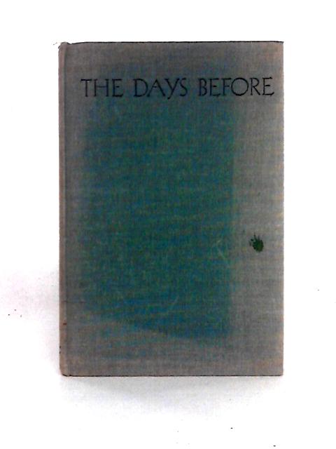 The Days Before By Katherine Anne Porter