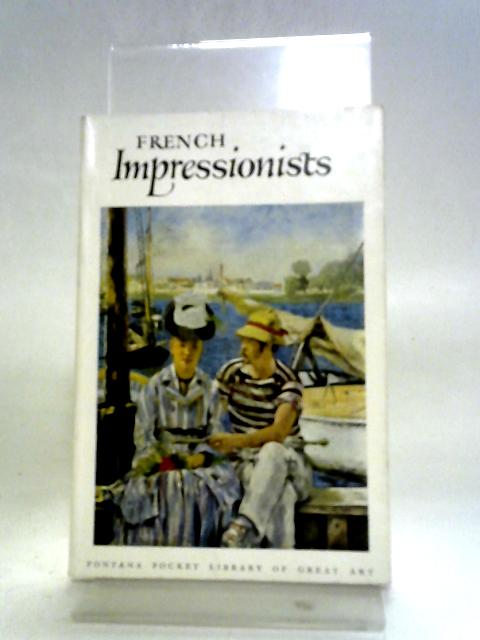 French Impressionists and Their Circle von Herman J Wechsler