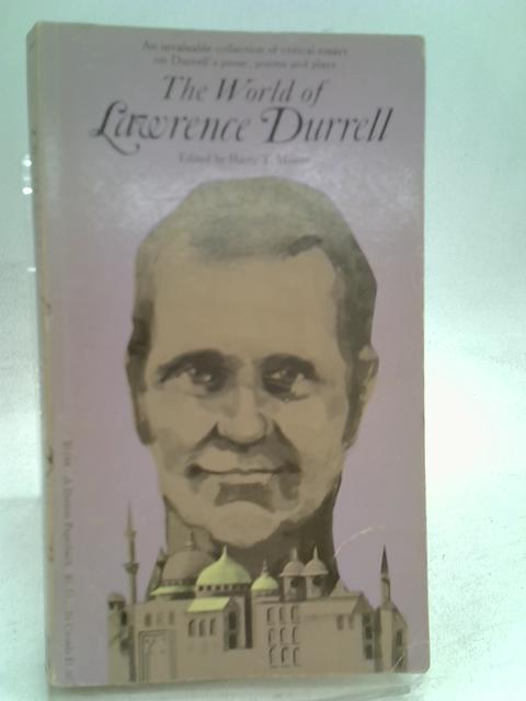 The World of Lawrence Durrell By Harry T. Moore