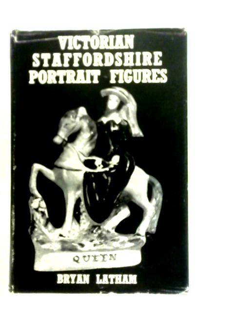 Victorian Staffordshire Portrait Figures By Bryan Latham