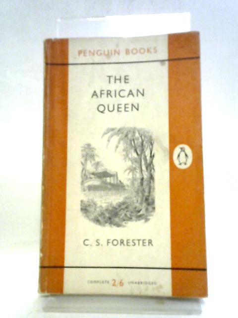 The African Queen (Penguin Books) By C S Forester