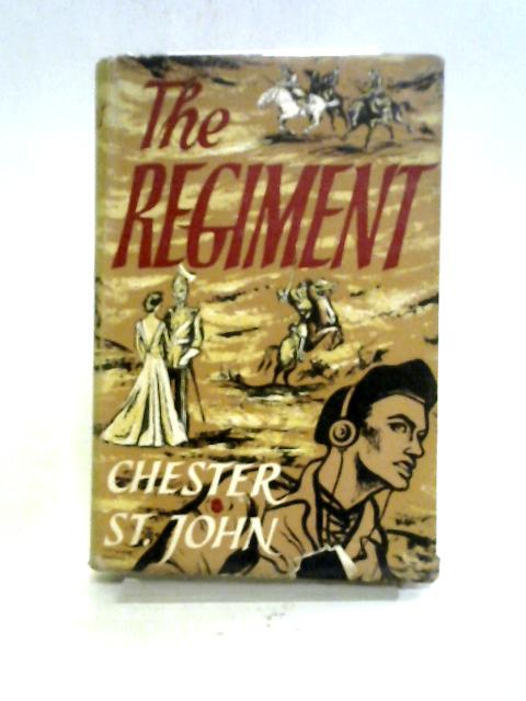 The Regiment By Chester St John