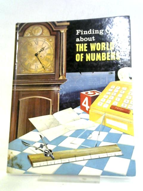 Finding Out About The World Of Numbers By Leonard Sealey