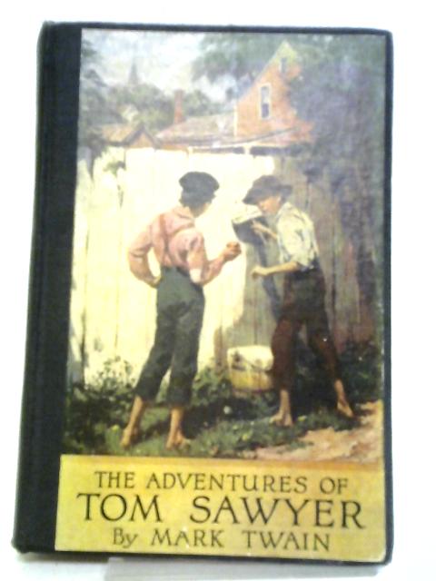 The Adventures of Tom Sawyer By Mark Twain