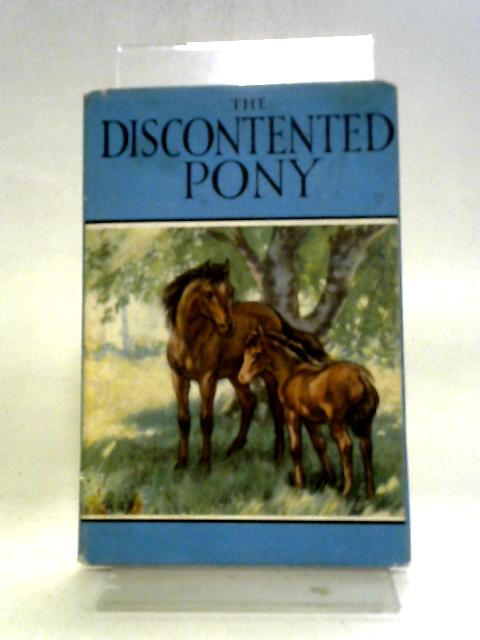 The Discontented Pony By Noel Barr