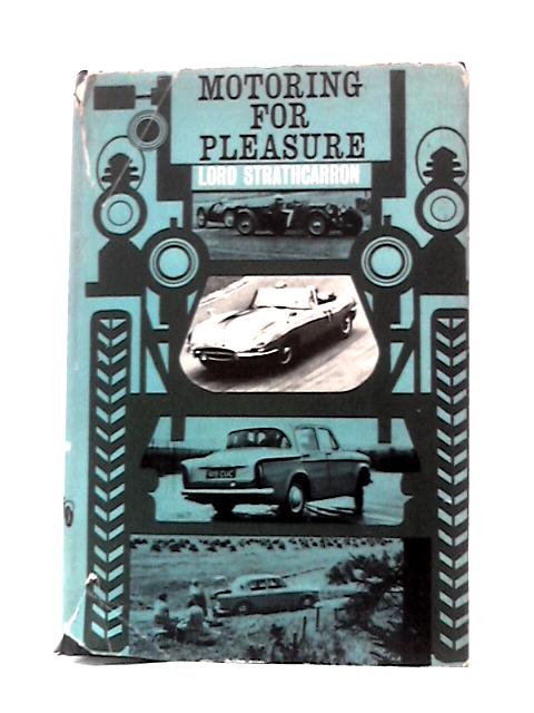 Motoring For Pleasure von Lord Strathcarron