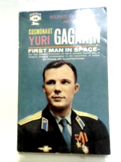 Cosmonaut Yuri Gagarin: First Man in Space By Wilfred Burchett, Anthony Purdy