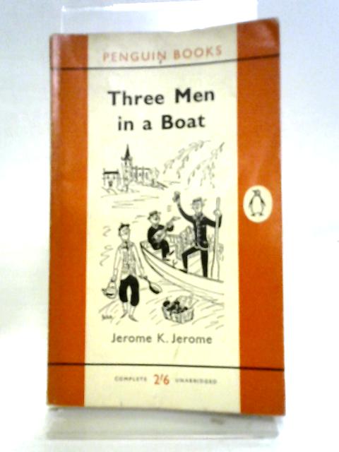 Three Men in a Boat By Jerome K. Jerome