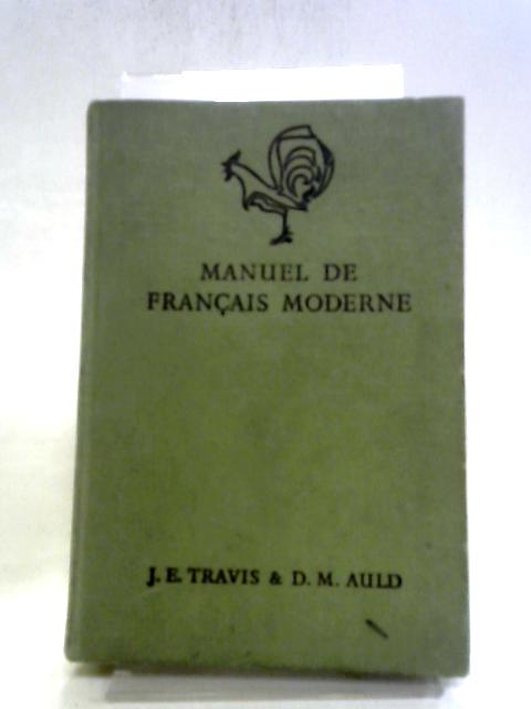 Manuel De Francais Moderne By Travis And Auld
