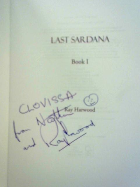 Last Sardana: Book 1 By Ray Harwood