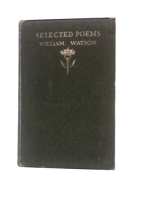 Selected Poems von William Watson