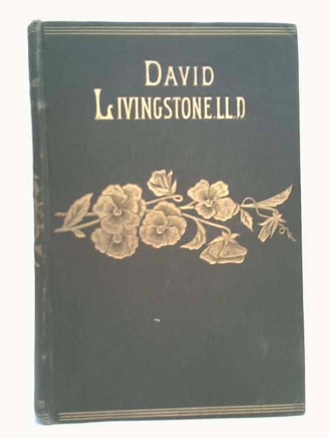 The Life of David Livingstone von J. S. Robertson