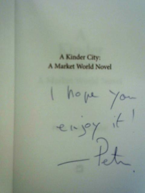 A Kinder City: A Market World Novel By Peter Taylor-Gooby