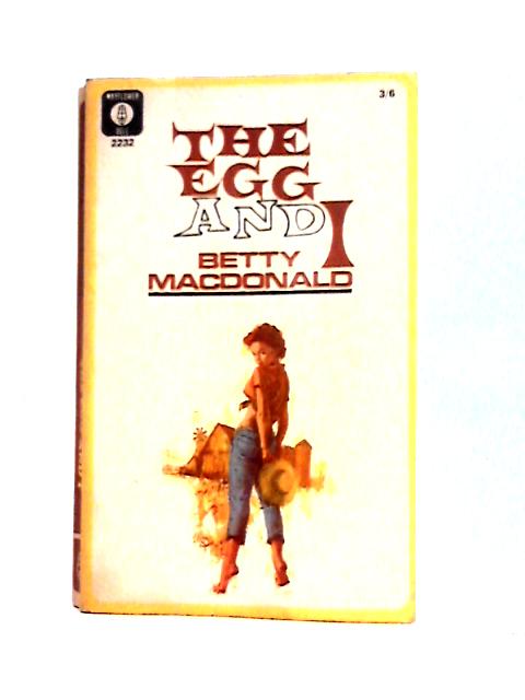 The Egg and I (Mayflower; Dell Paperbacks) von Betty MacDonald