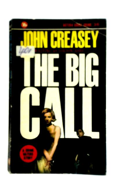 The Big Call By John Creasey