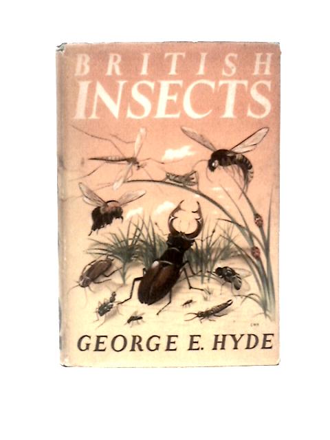 British Insects, Etc (Black's Young Naturalist's Series) von George E. Hyde